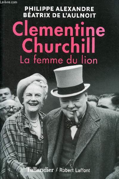 Clementine Churchill la femme du lion.