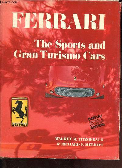 Ferrari the sports and gran turismo cars - New revised & enlarged edition.