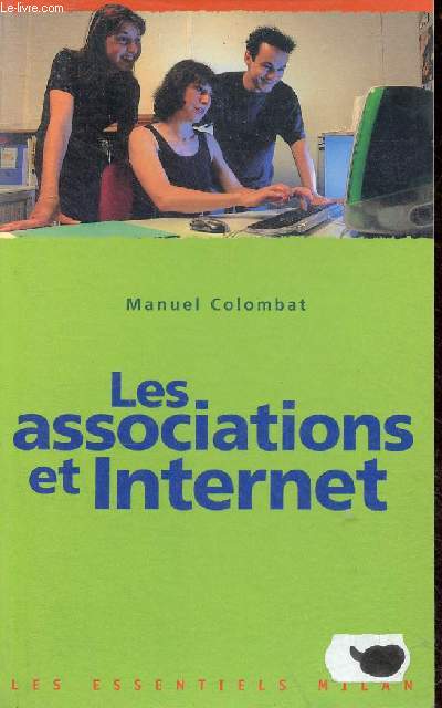 Les associations et internet - Collection les essentiels milan n223.