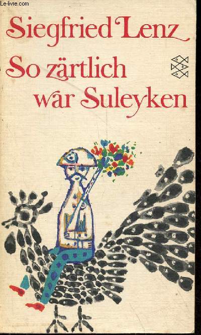So zrtlich war Suleyken - Masurische geschichten - Fischer Taschenbuch n312.