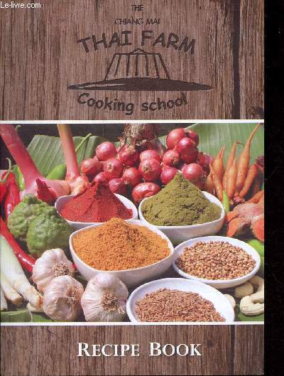 The Chiang Mai Thai Farm Cooking School - recipe book.