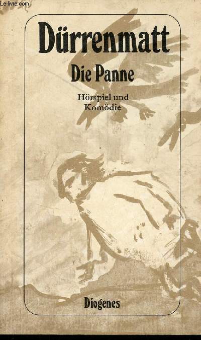 Die Panne - Ein Hrspiel und eine komdie - Diogenes Taschenbuch n250/16.