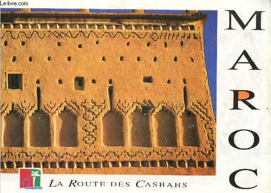 Brochure : Maroc, la route des casbahs.