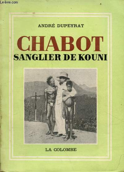 Chabot sanglier de Kouni - ddicace de l'auteur.