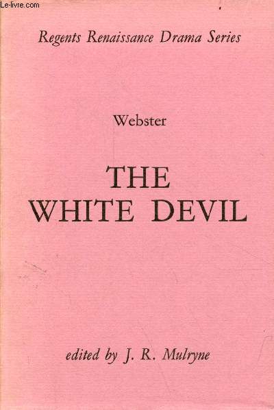 The white devil - Regents Renaissance Drama Series.