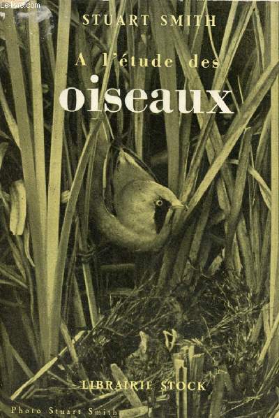 A l'tude des oiseaux - Collection les livres de nature illustrs.