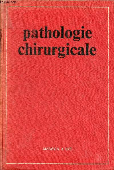 Pathologie chirurgicale.