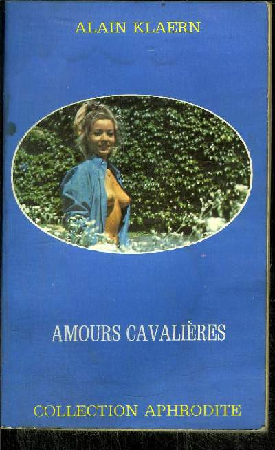 AMOURS CAVALIERES