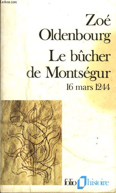 LE BUCHER DE MONTSEGUR - 16 MARS 1244