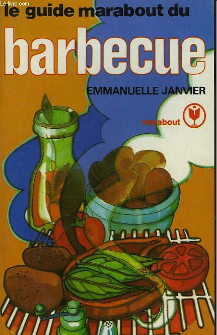 LE GUIDE MARABOUT DU BARBECUE