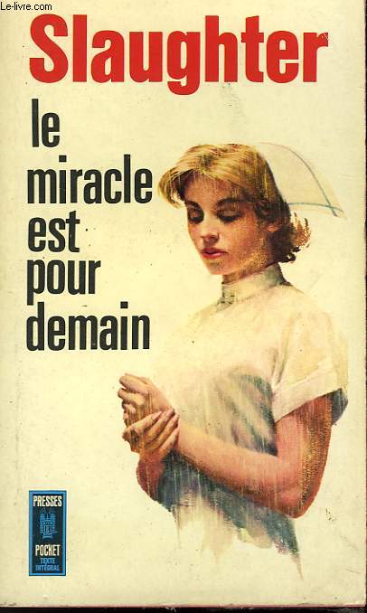 LE MIRACLE EST POUR DEMAIN - TOMORROW'S MIRACLE