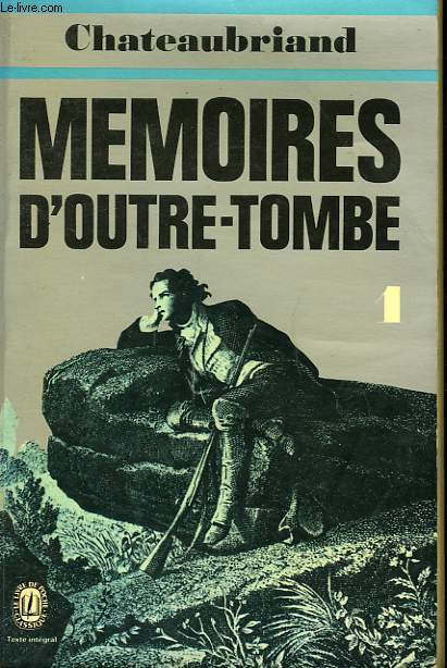 MEMOIRES D'OUTRE-TOMBE TOME I
