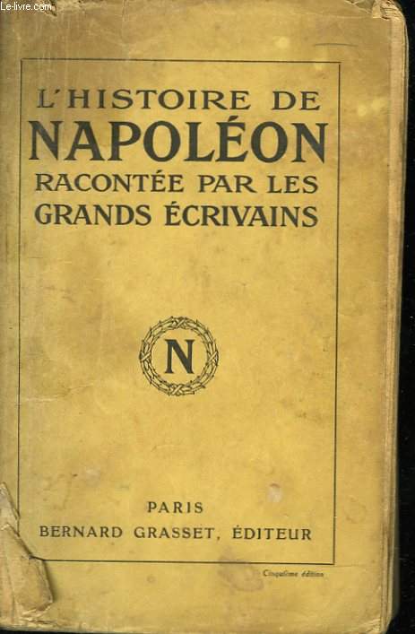 L'histoire de Napolon raconte par les grands crivains