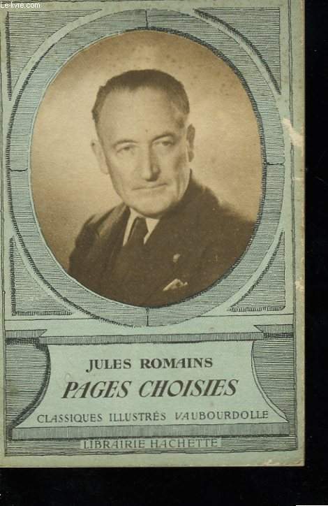 Jules ROMAINS. Pages choisies