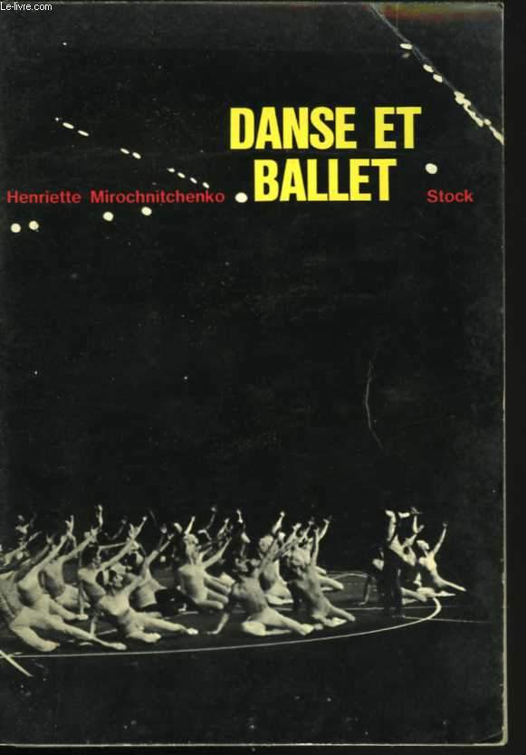 Danse et ballet. Arts secrets de l'enchantement