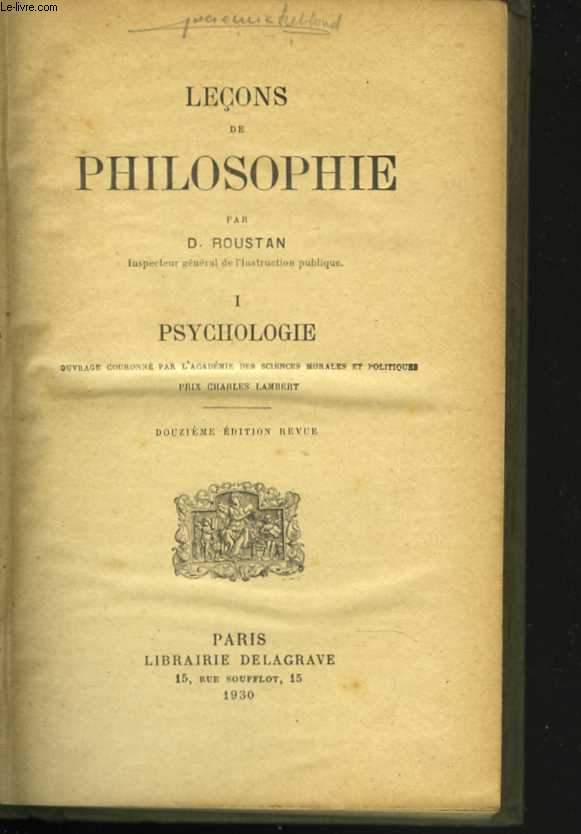 Leons de philosophie. 1. Psychologie