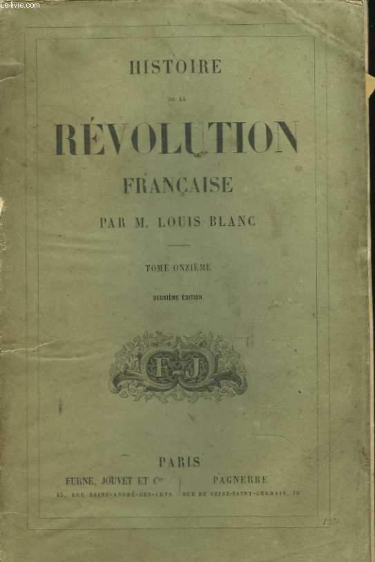 Histoire de la rvolution franaise. Tome Onzime