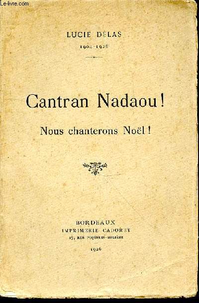 Cantran Nadaou ! Nous chanterons Nol !