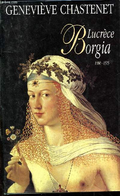 Lucrce Borgia. 1480-1519