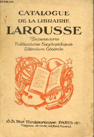 Catalogue de la librairie Larousse. Dictionnaires - Publications encyclopdiques - Littrature gnrale