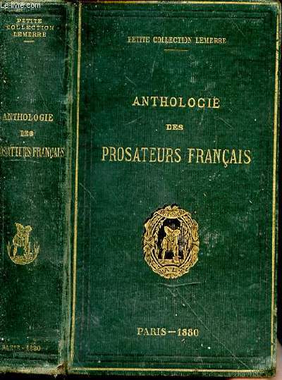 Anthologie des prosateurs franais. Depuis le XII sicle jusqu' nos jours, prcde d'une introduction historique sur la langue franaise