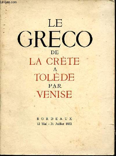 Domenico Theotocopuli dit Le Greco 1541-1614. De la Crte  Tolde par Venise
