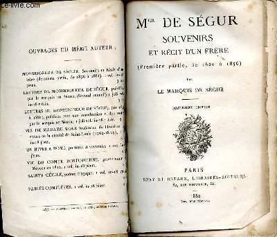 Mgr. de Sgur. Souvenirs et rcit d'un frre. (Premire partie, de 1820  1856)
