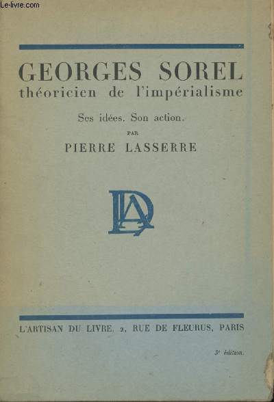 Georges Sorel thoricien de l'imprialisme. Ses ides, son action.