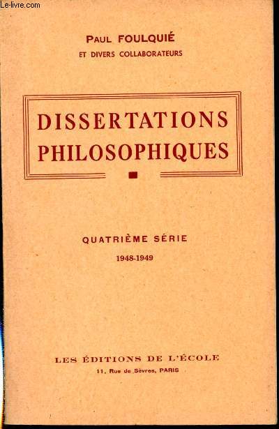 Dissertations philosophiques. Quatrime srie, 1948 - 1949