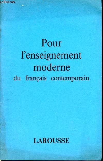 Pour l'enseignement moderne du franais contemporain