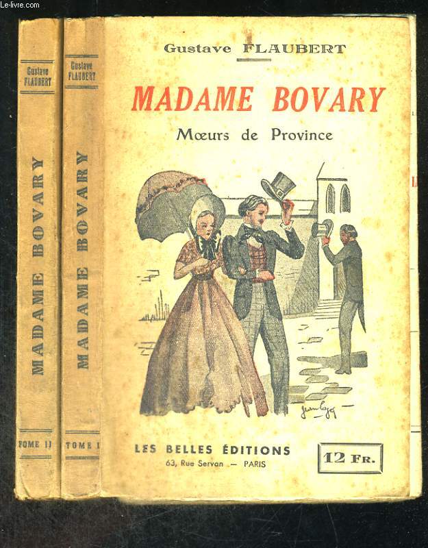 Madame Bovary. Moeurs de Province.