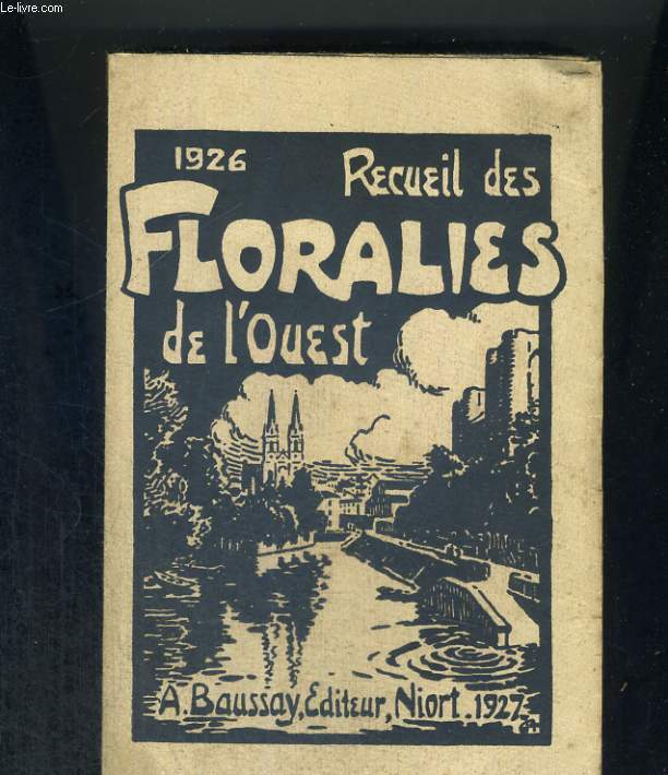 Recueil des Floralies de l'Ouest 1926
