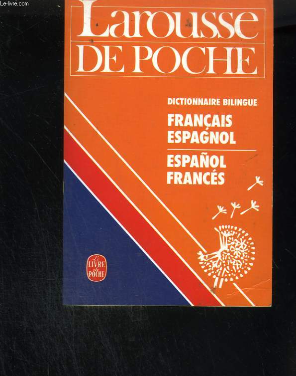Dictionnaire bilingue Franais - espagnol et espagnl - franais