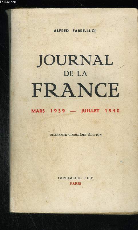 Journal de la France (Mars 1939 - Juillet 1940)
