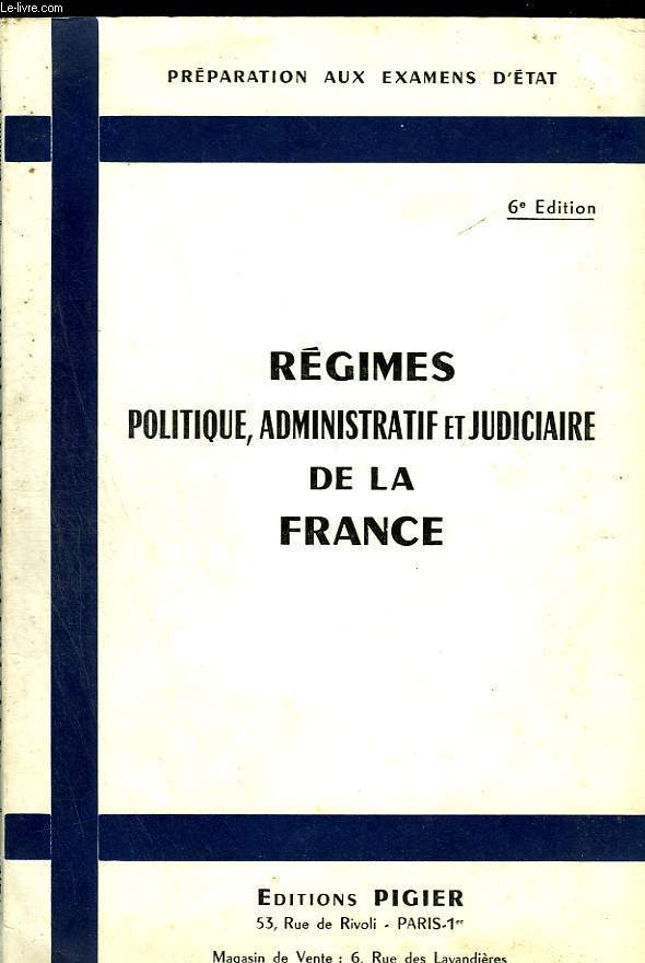 Rgimes politique, administratif et judicaire de la France