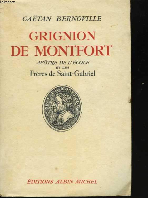 Grignon de Monfort. Aptre de l'cole et les Frres de Saint-Gabriel