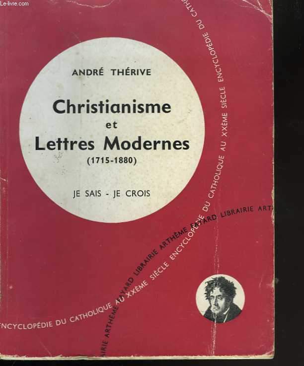 Christianisme et Lettres modernes (1715-1880). Je sais - Je crois