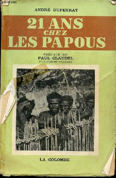 21 ANS CHEZ LES PAPOUS - PREFACE DE PAUL CLAUDEL.