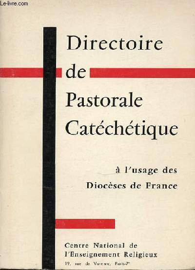DIRECTOIRE DE PASTORALE CATECHATIQUE A L'USAGE DES DIOCESES DE FRANCE.