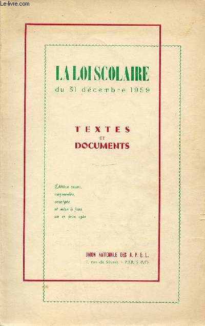 LA LOI SCOLAIRE DU 31 DECEMBRE 1959 - TEXTES ET DOCUMENTS.