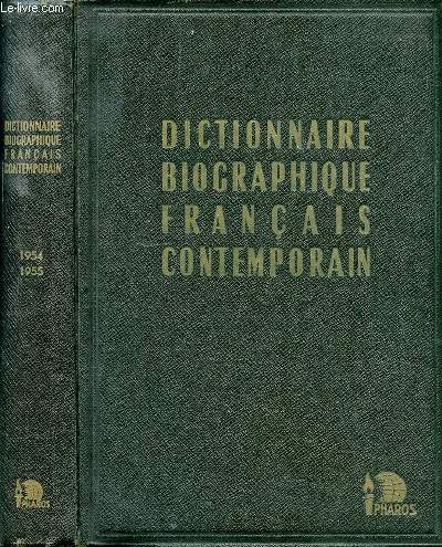 DICTIONNAIRE BIOGRAPHIQUE FRANCAIS CONTEMPORAIN - DEUXIEME EDITION.