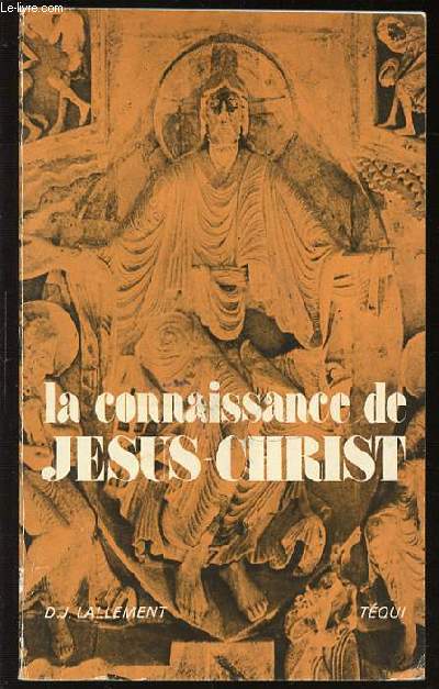 LA CONNAISSANCE DE JESUS-CHRIST.
