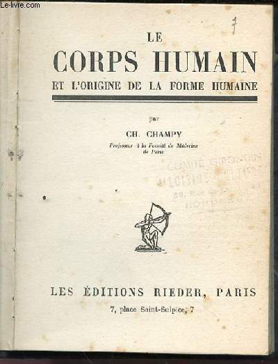 LE CORPS HUMAIN ET L'ORIGINE DE LA FORME HUMAINE.