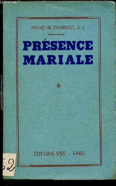 PRESENCE MARIALE.