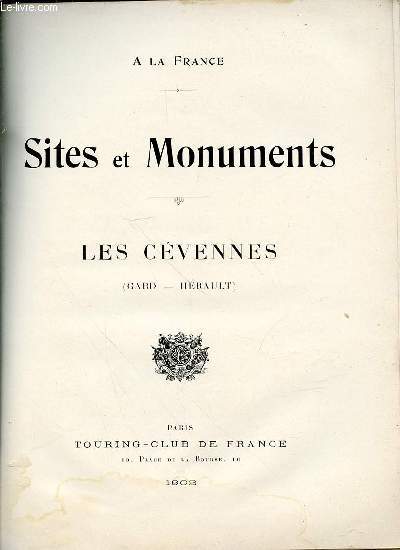 A LA FRANCE - SITES ET MONUMENTS : LES CEVENNES (GARD, HERAULT).