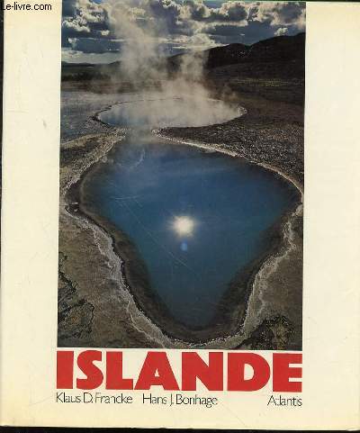 ISLANDE - PHOTOGRAPHIES DE HANS JOACHIM BONHAGE.