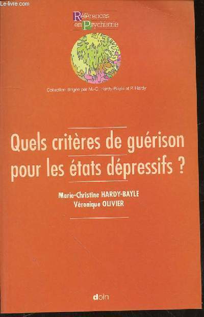 QUELS CRITERES DE GUERISON POUR LES ETATS DEPRESSIFS ? - COLLECTION 