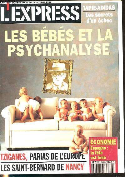 L'EXPRESS -SEMAINE DU 22 AU 28 OCTOBRE 1992 - LES BEBES ET LA PSYCHANALYSE- TAPIE-ADIDAS, LES SECRETS D'UN ECHEC / TZIGANES, PARIAS DE L'EUROPE, LES SAINTS BERNARD DE NANCY - LA PRESIENTIELLE A COMMENCE VALLERY GISCARD D'ESTAING - JACQUES CHIRAC.