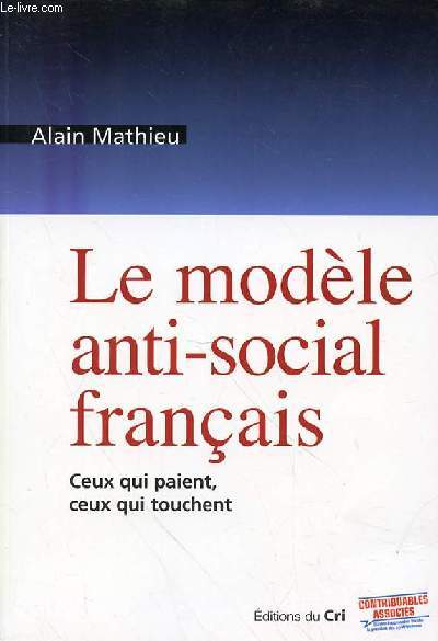 LE MODELE ANTI-SOCIAL FRANCAIS