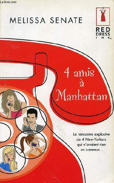 4 AMIS A MANHATTAN - LA RENCONTRE EXPLOSIVE E 4 NEW-YORKAIS QUI N'AVAIENT RIEN EN COMMUN N35